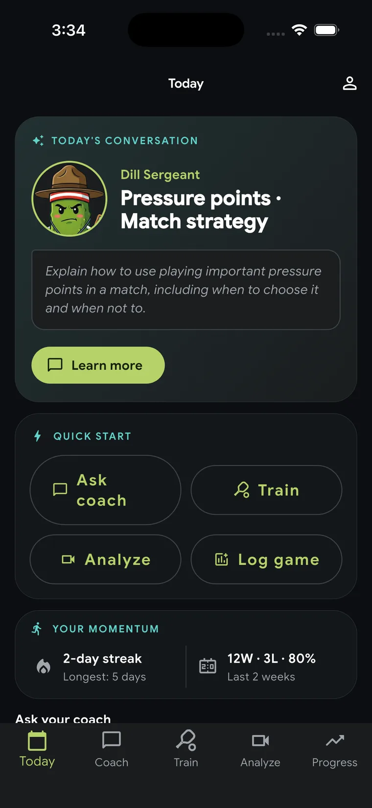 Coach Pickle Today screen with a daily coaching conversation, quick actions, streak, and recent game results.