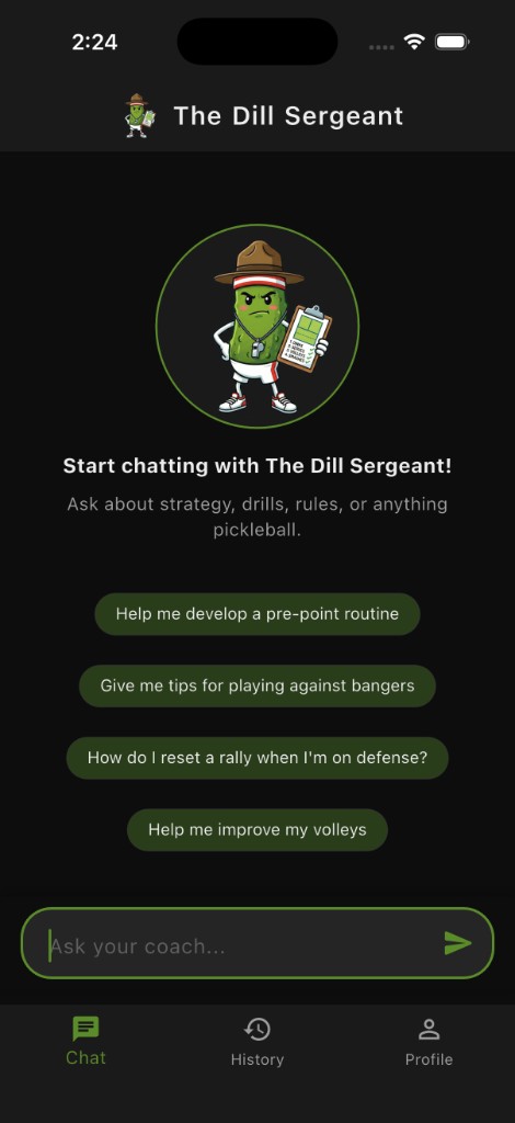 Coach Pickle chat home for The Dill Sergeant AI coach: large mascot art, welcome headline, suggested prompt chips for routines, playing bangers, defense resets, and volleys.